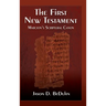 First New Testament: Marcion's Scriptural Canon