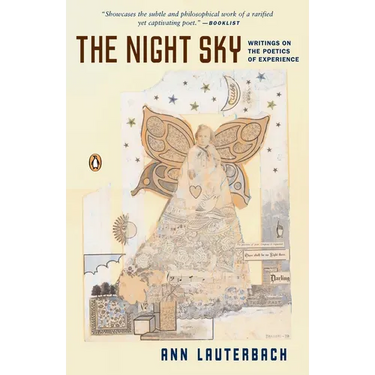 The Night Sky: Writings on the Poetics of Experience