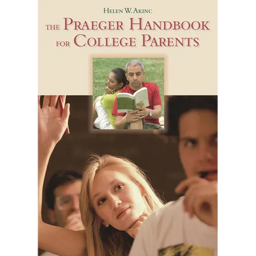 The Praeger Handbook for College Parents