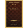 Give Me Liberty