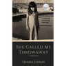 She Called Me Throwaway