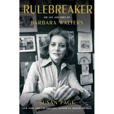 The Rulebreaker: The Life and Times of Barbara Walters