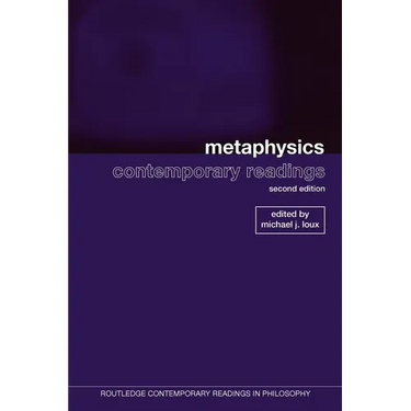 Metaphysics: Contemporary Readings: 2nd Edition