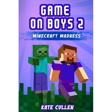 Game on Boys 2: Minecraft Madness