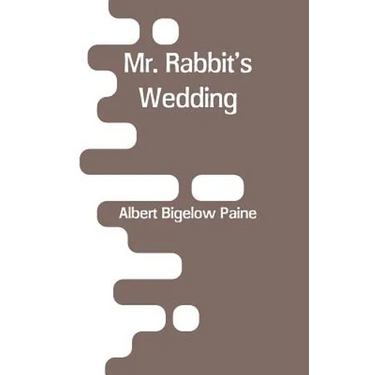Mr. Rabbit's Wedding