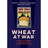 Wheat at War: Allied Economic Cooperation in the Great War