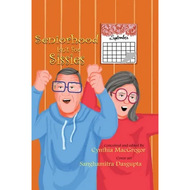 Seniorhood Isn't for Sissies
