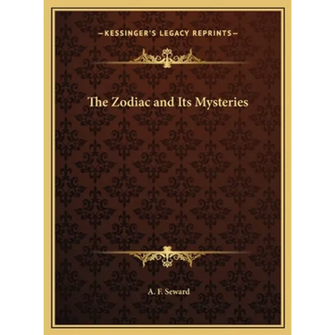 The Zodiac and Its Mysteries