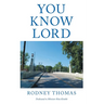 You Know Lord
