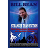 Stranger Than Fiction: True Supernatural Encounters Of A Spiritual Warrior