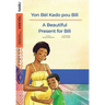 A Beautiful Present for Bili / Yon Bèl Kado pou Bili
