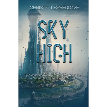 Sky High: A YA Dystopian Novel