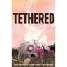 Tethered