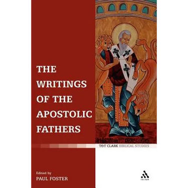 The Writings of the Apostolic Fathers