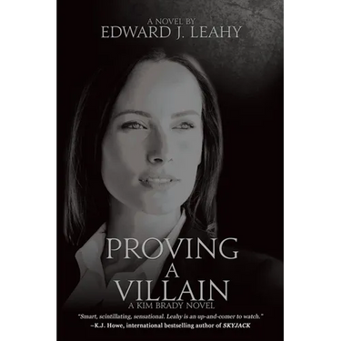 Proving A Villain: A Kim Brady Novel