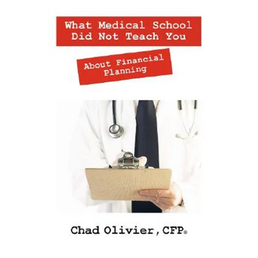 What Medical School Did Not Teach You About Financial Planning
