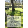 The Day After Hank Williams' Birthday: Prose Pieces & Poems