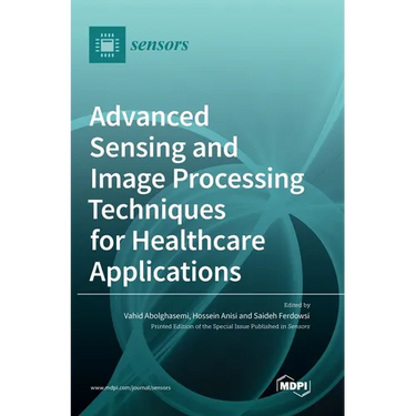 Advanced Sensing and Image Processing Techniques for Healthcare Applications