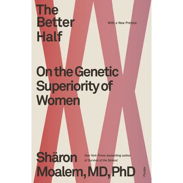 The Better Half: On the Genetic Superiority of Women