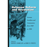 Between Reform and Revolution: German Socialism and Communism from 1840 to 1990