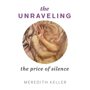 The Unraveling: The Price of Silence