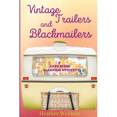 Vintage Trailers and Blackmailers