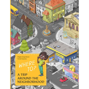 Where To?: A Trip Around the Neighborhood
