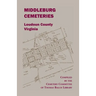 Middleburg Cemeteries, Loudoun County, Virginia