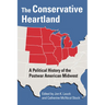 The Conservative Heartland: A Political History of the Postwar American Midwest