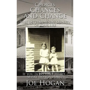 Choices, Chances, and Change