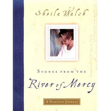 Stones from the River of Mercy: A Spiritual Journey