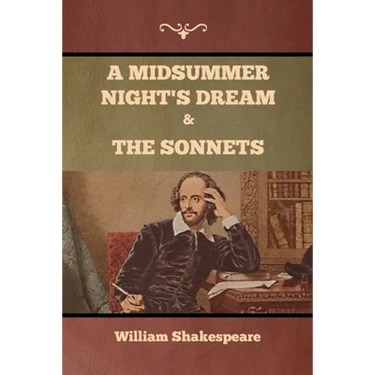 A Midsummer Night's Dream and The Sonnets