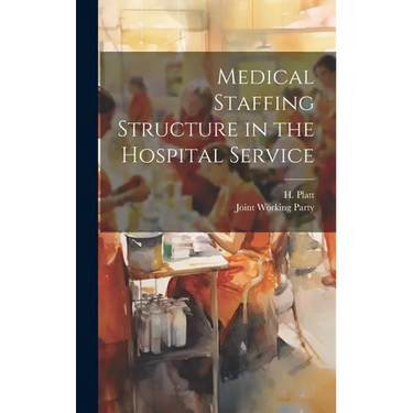 Medical Staffing Structure in the Hospital Service