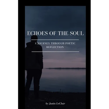 Echoes of the Soul: A Journey Through Poetic Reflection