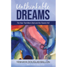 Unthinkable Dreams: The Year That Mom Died and the Towers Fell