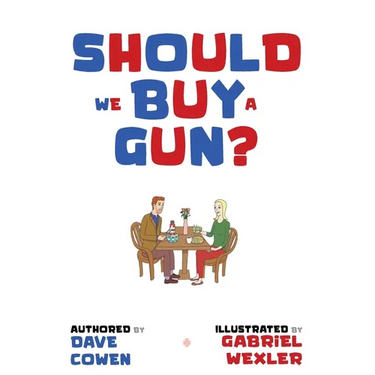 Should We Buy a Gun?