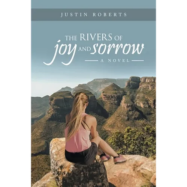 The Rivers of Joy and Sorrow