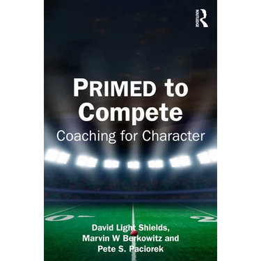 Primed to Compete: Coaching for Character