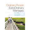 Ordinary People, ExtraOrdinary Marriages: reclaiming god's design for oneness