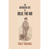 The Authentic Life Of Billy The Kid
