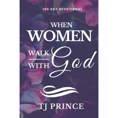 When Women Walk With God: 100 Devotional For Women