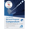 The Ultimate Bid and Proposal Compendium: The reference guide to winning bids, tenders and proposals.