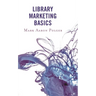 Library Marketing Basics