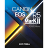 Canon EOS R5 Mark II Handbook for Beginners: The Key to Capturing Stunning Photography