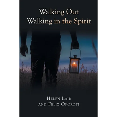 Walking Out Walking in the Spirit