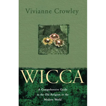 Wicca: A comprehensive guide to the Old Religion in the modern world