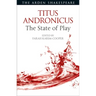 Titus Andronicus: The State of Play
