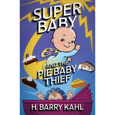 Super Baby and the Pie Baby Thief