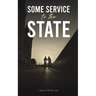 Some Service to the State