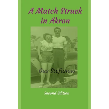 A Match Struck in Akron